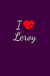 I love Leroy