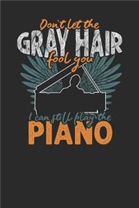 Don't Let The Gray Hair Fool You