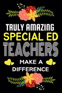 Truly Amazing Special Ed Teachers Make A difference