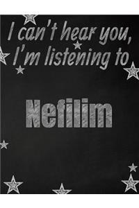 I can't hear you, I'm listening to Nefilim creative writing lined notebook
