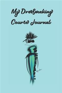 My Dressmaking Course Journal