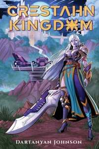 Crestahn Kingdom: A Space Opera Fighting Fantasy Novel