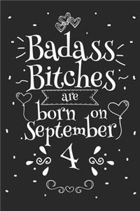 Badass Bitches Are Born On September 4