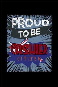 Proud to be cashier citizen