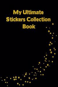 My Ultimate Stickers Collection Book