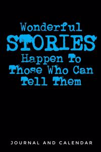 Wonderful Stories Happen to Those Who Can Tell Them