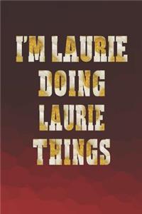 I'm Laurie Doing Laurie Things