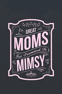 Great Moms Get Promoted to Mimsy