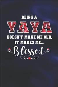 Being a Yaya Doesn't Make Me Old Make Me Blessed