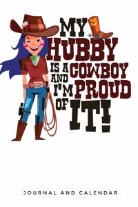 My Hubby Is A Cowboy And I'm Proud of It!