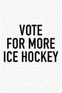 Vote For More Ice Hockey