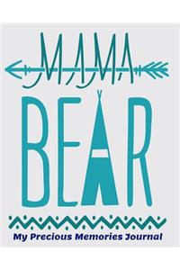 Mama Bear My Precious Memories Journal