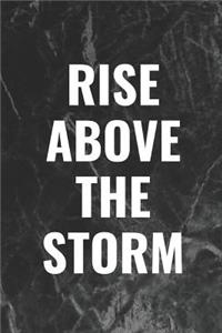 Rise Above the Storm