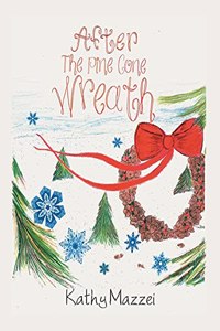 After The Pine Cone Wreath