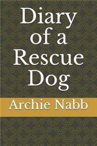 Diary of a Rescue Dog