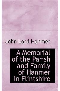 A Memorial of the Parish and Family of Hanmer in Flintshire