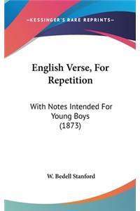 English Verse, For Repetition