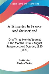 Trimester In France And Swisserland
