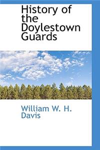 History of the Doylestown Guards