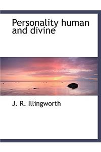 Personality Human and Divine