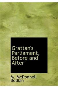 Grattan's Parliament, Before and After