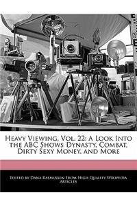 Heavy Viewing, Vol. 22