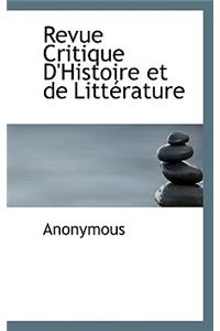 Revue Critique d'Histoire Et de Littérature