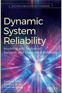 Dynamic System Reliability