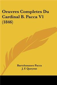 Oeuvres Completes Du Cardinal B. Pacca V1 (1846)