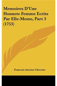 Memoires D'Une Honnete Femme Ecrits Par Elle-Meme, Part 3 (1753)