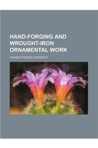 Hand-Forging and Wrought-Iron Ornamental Work