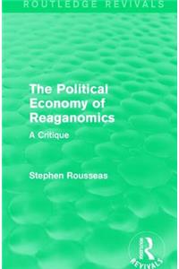 The Political Economy of Reaganomics