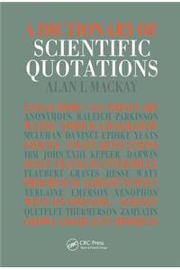 A Dictionary of Scientific Quotations