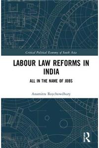 Labour Law Reforms in India