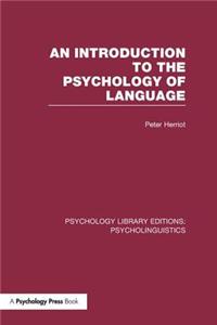 Introduction to the Psychology of Language (Ple: Psycholinguistics)