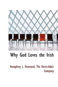 Why God Loves the Irish