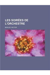 Les Soirees de L'Orchestre