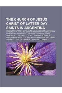 The Church of Jesus Christ of Latter-Day Saints in Argentina