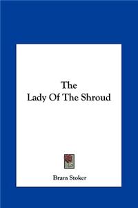 The Lady of the Shroud the Lady of the Shroud
