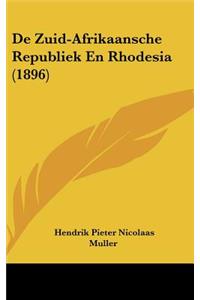 de Zuid-Afrikaansche Republiek En Rhodesia (1896)