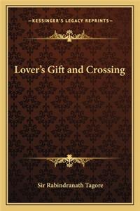 Lover's Gift and Crossing
