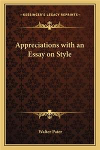 Appreciations with an Essay on Style