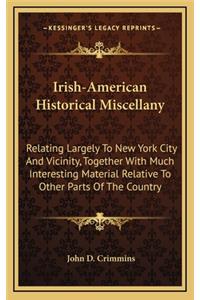 Irish-American Historical Miscellany