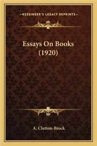 Essays on Books (1920)