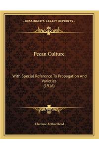 Pecan Culture