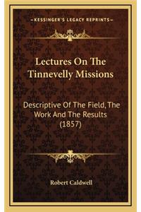 Lectures On The Tinnevelly Missions