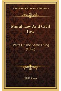 Moral Law and Civil Law