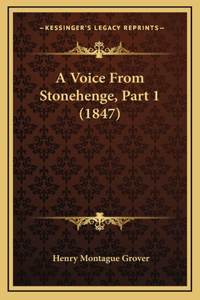 A Voice from Stonehenge, Part 1 (1847)
