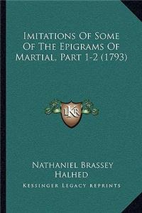 Imitations of Some of the Epigrams of Martial, Part 1-2 (1793)