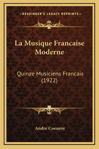 La Musique Francaise Moderne